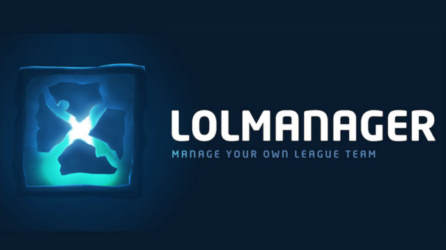 League of Legends Esports Manager Segera Adakan Open Beta Test di